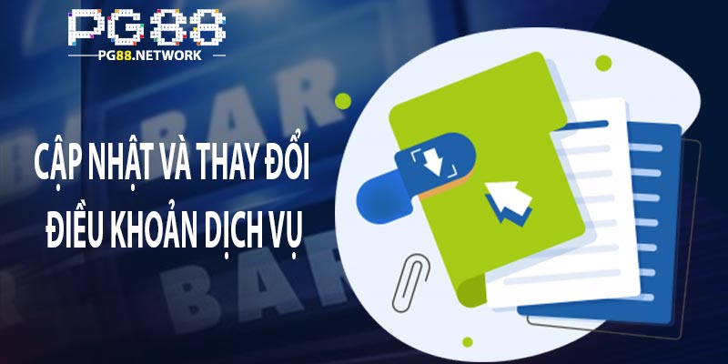 Cập nhật và thay đổi Điều khoản dịch vụ