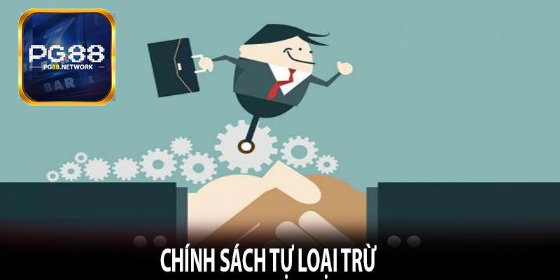 Chính sách tự loại trừ