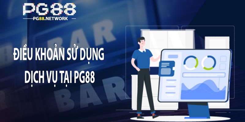 Điều khoản sử dụng dịch vụ tại PG88