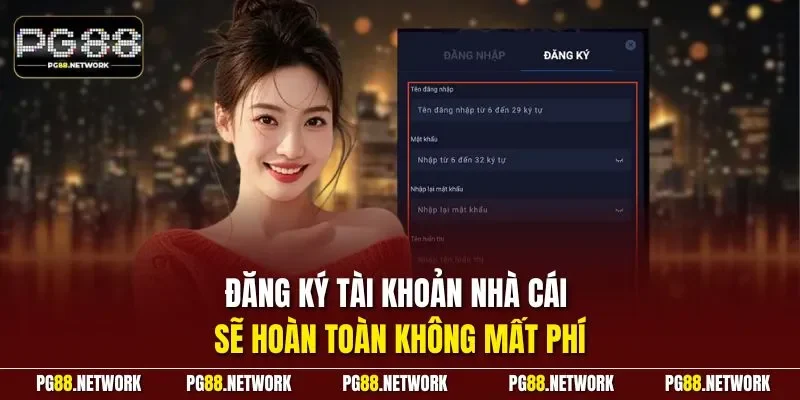 Đăng ký tài khoản nhà cái sẽ hoàn toàn không mất phí