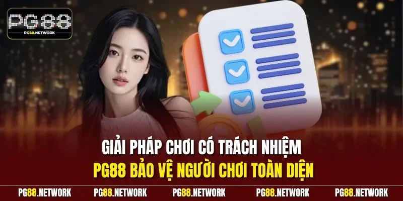 Giải pháp chơi có trách nhiệm PG88 bảo vệ người chơi toàn diện