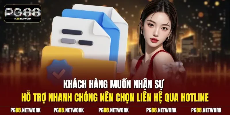 Khách hàng muốn nhận sự hỗ trợ nhanh chóng nên chọn liên hệ qua hotline