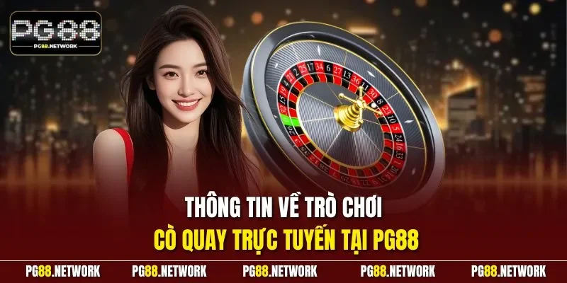 Thông tin về trò chơi cò quay trực tuyến tại PG88