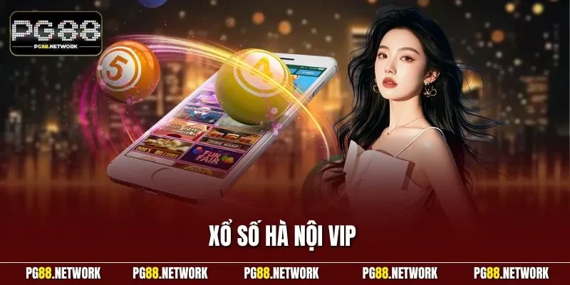Xổ số Hà Nội VIP